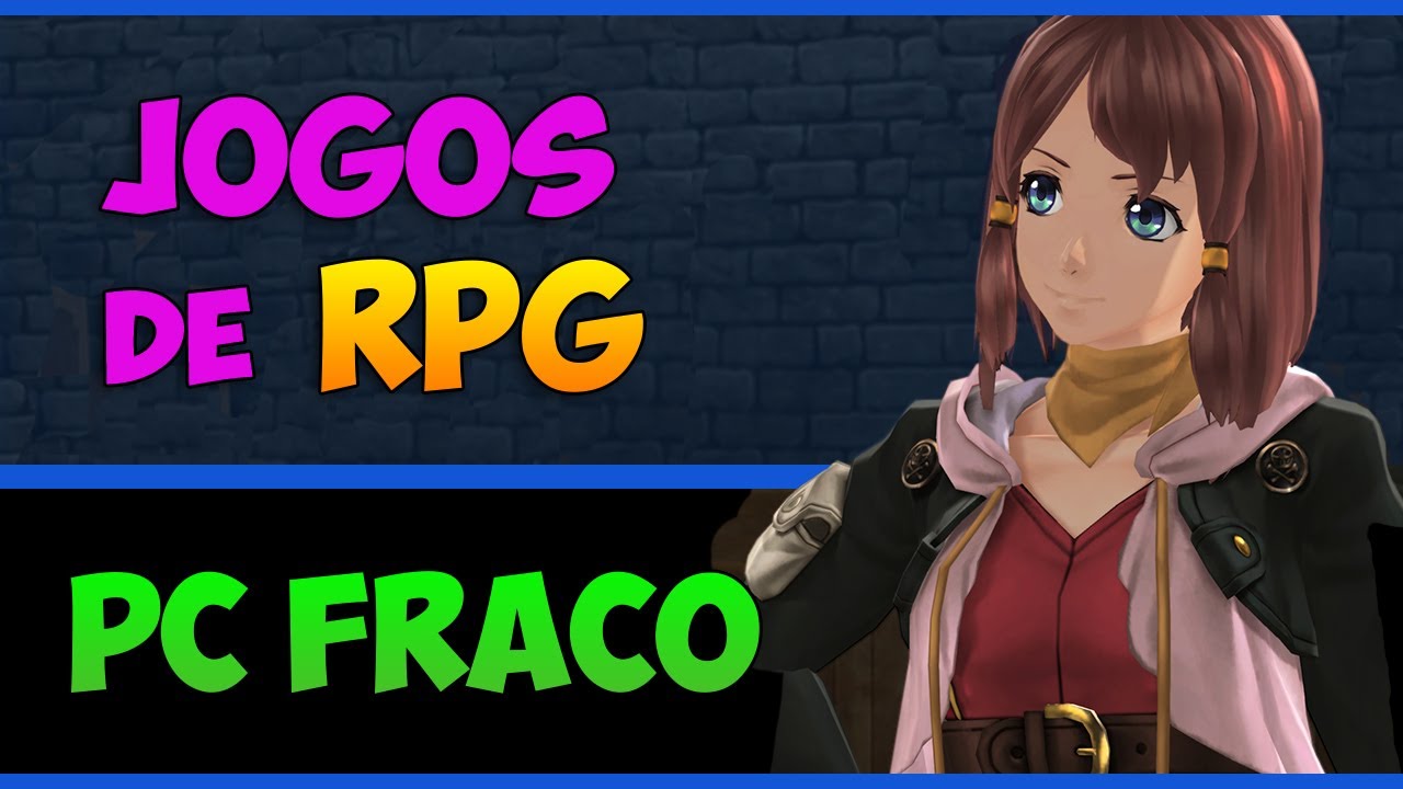 Top 16 melhores jogos de RPG para PC fraco