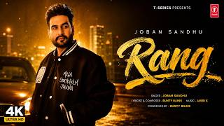 RANG (Official Video) | JOBAN SANDHU | JASSI X | Latest Punjabi Songs 2026 | T-Series