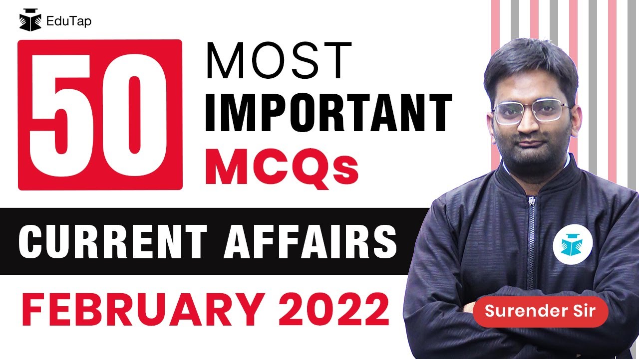 Most Important MCQs of February 2022 Current Affairs | HPAS 2022 Exam Preparation & strategy