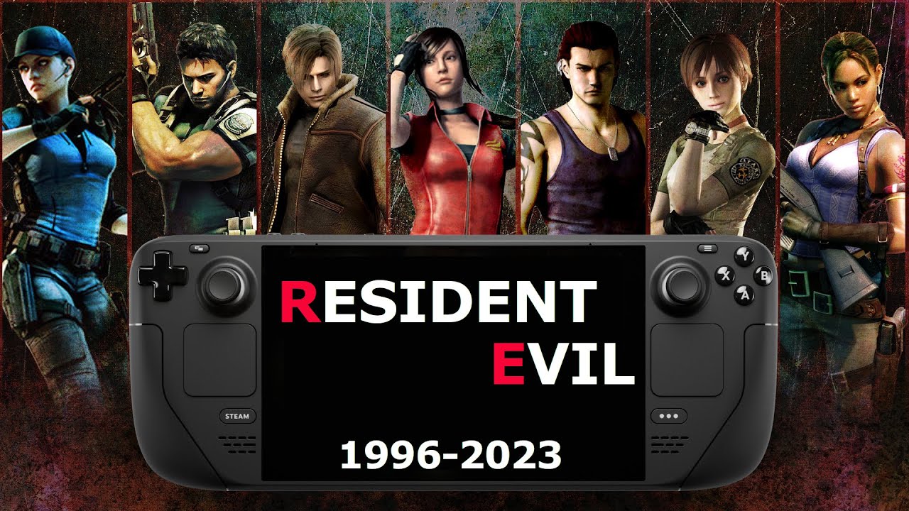 All Resident Evil on Steam Deck , Which one have you played ? 
