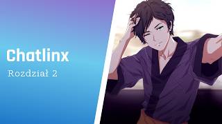 【PL】Chatlinx - Rozdział 2【GAMEPLAY】 screenshot 1
