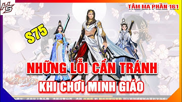 VLTKM - S75 - Những lỗi cần tránh khi chơi Minh Giáo | 161 | Thiên Nhai TV