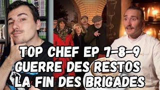 TOP CHEF Saison 15 2024 Episodes 7, 8 & 9 Review De la guerre des restos à la fin des brigades