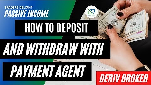 How to Deposit and Withdraw From your Deriv Account using Payment Agents. Fast and reliable way.