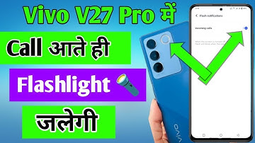 Incoming call flashlight setting Vivo v27 pro mobile/how to on incoming call flashlight setting Vivo