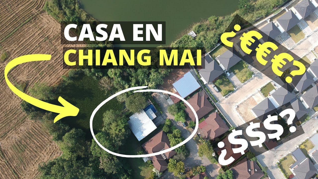 🏠 ¿Cuánto cuesta vivir en Chiang Mai? 🇹🇭 | Alquilar, comprar o construir casa