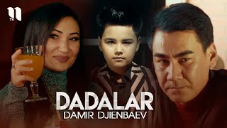 Damir Djienbaev - Dadalar (Official Music Video)