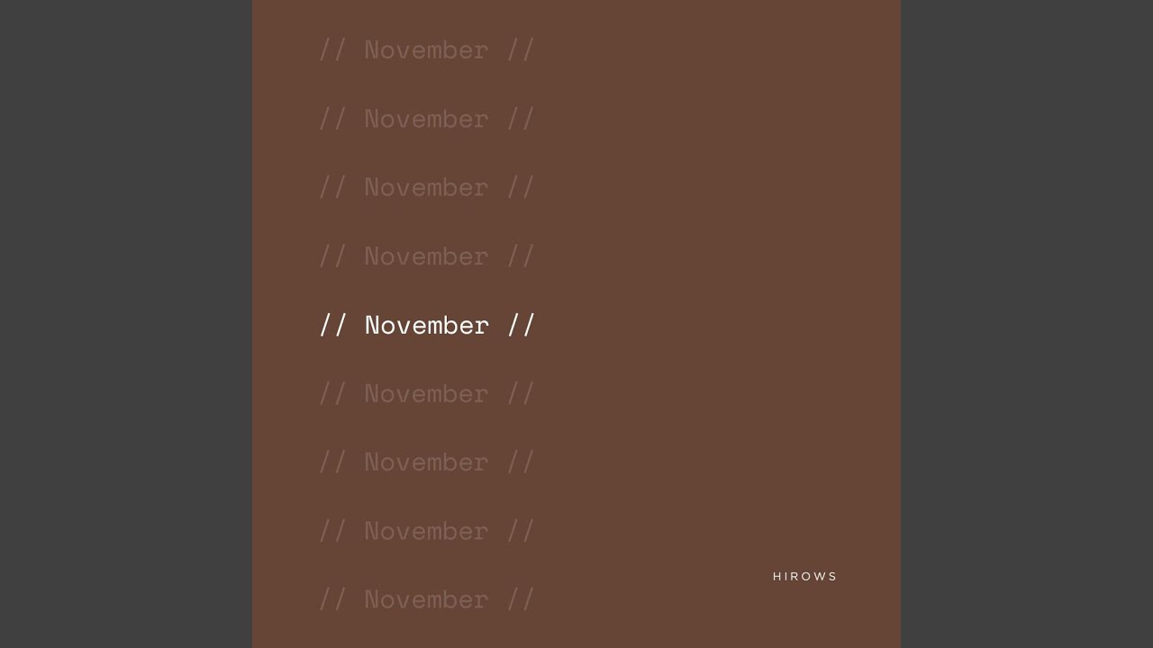 Watch November on YouTube Watch November on YouTube