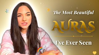The Most Beautiful Auras I Have Ever Seen