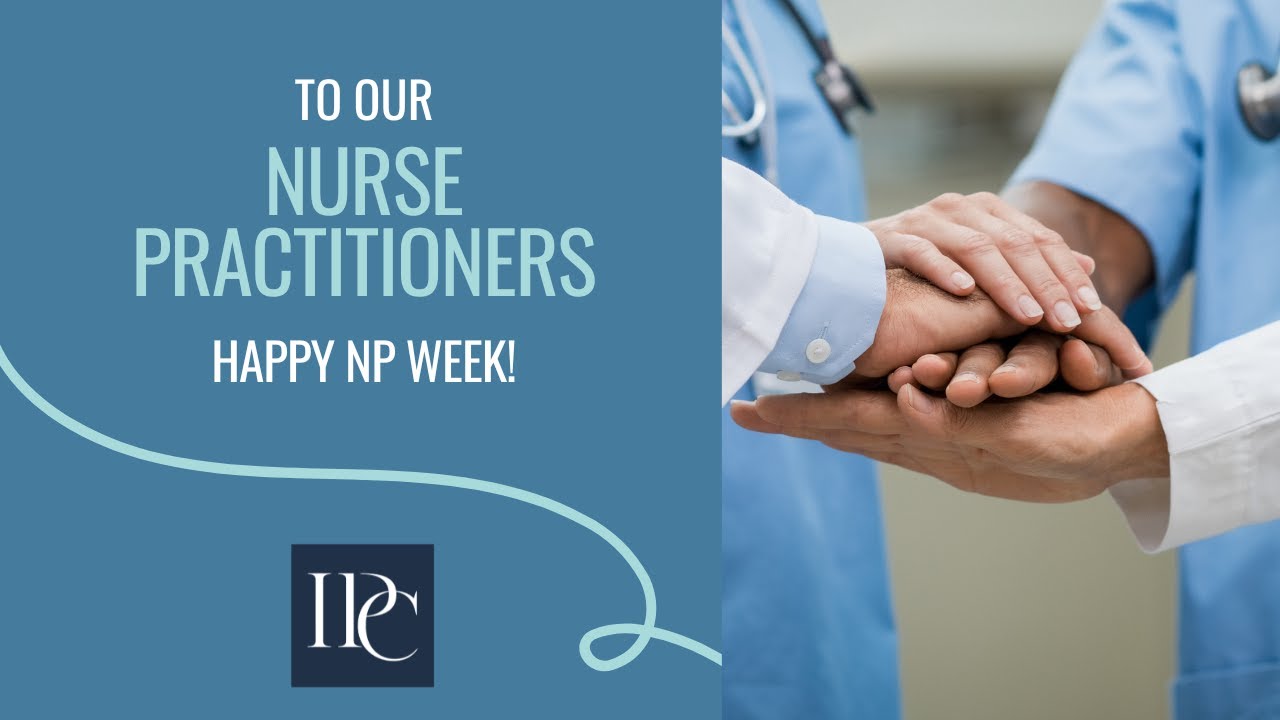 Happy Nurse Practitioner Week from Integrated Psychiatric Consultants