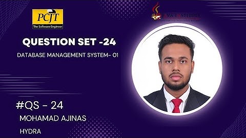 DATABASE MANAGEMENT SYSTEM 1 | QUESTION SET - 24 | Mohamad Ajinas | Java Institute | Hydra