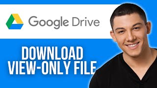 How to Download View-Only Video File From Google Drive (2025)