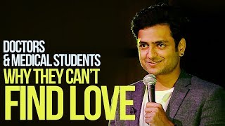 Doctors & Medical Students - Why They Can't Find Love | Kenny Sebastian : Stand Up Comedy