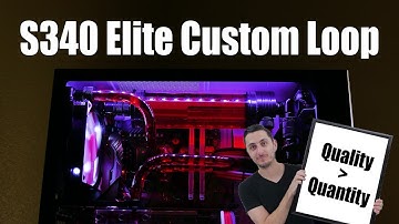 I Built a Custom Loop Inside the NZXT S340 Elite