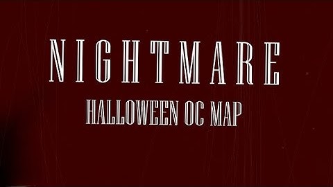 NIGHTMARE || complete oc map || TW IN DESC