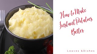 How to Make Instant Potatoes Better