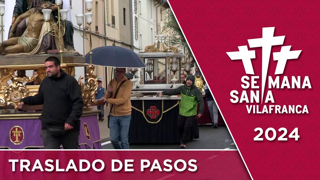 Setmana Santa 2024: traslado de pasos (TV Vilafranca)