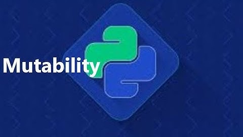 Mutability in Python | in Hindi