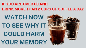 Drinking Coffee the Wrong Way: Hidden Dangers to Your Brain and Memory
