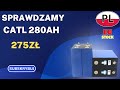Test ogniw LiFePO4 CATL 280Ah – szybka dostawa z Polski! Plus Jak powiększyć magazyn energii?