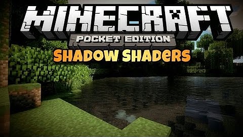 [IOS/Android] Shadow Shaders Mod - Minecraft Pocket Edition - Mod Showcase [0.10.4]