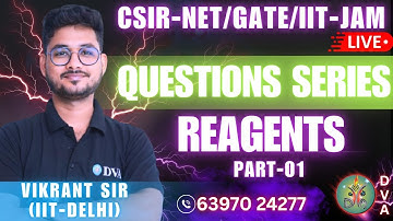 REAGENTS QUESTIONS SERIES (PART-01) | CSIR-NET | GATE | IIT-JAM