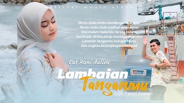 Cut Rani - Lambaian Tanganmu  (Official Music Video)