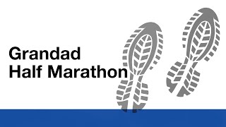 Grandad Half Marathon