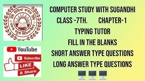 PSEB class-7th chapter-1-TypingTutor(Fillups, very-Short, Short & Long Answers Type Questions )