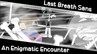 Last Breath Phase 3 Vs Chara Stick Node