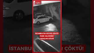 Maltepede Bir Istinat Duvarı, Sağanağın Etkisiyle Park Halindeki Otomobillerin Üzerine Çöktü