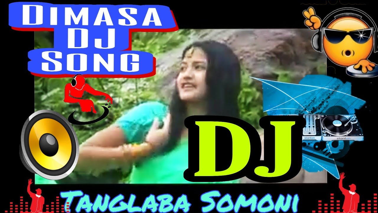 Tanglaba somoni ajang  Dimasa DJ song2020 new dimasa DJ song mp3