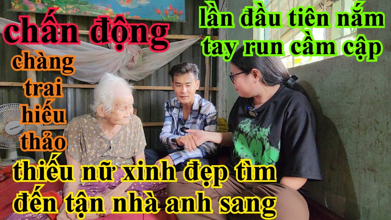 Chấn động xuất hiện thiếu nữ xinh đẹp tìm đến tận nhà chàng trai hiếu thảo làm điều này