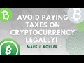 Avoid Paying Taxes on Cryptocurrency LEGALLY