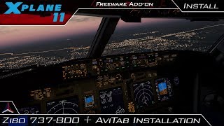 [NEW VID IN DESC] X Plane 11 | Zibo 737-800 + AviTab Full Installation / First Impressions
