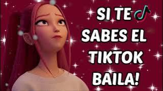 SI TE SABES EL TIKTOK BAILA! - 2025