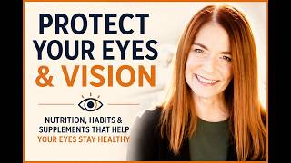 Protect Your Vision: What Your Eyes Need to Stay Healthy