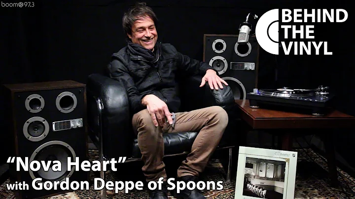 Behind The Vinyl - "Nova Heart" with Gordon Deppe ...