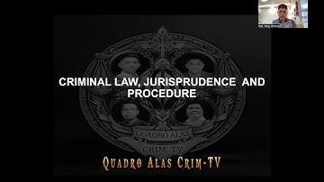 CLJ CRIMINAL LAW AND JURISPRUDENCE BY RCRIM MENTOR RENZ VENTURA