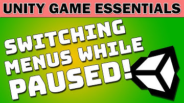 Switching Menus while Paused & Arranging UI For Different Displays - Unity Game Essentials