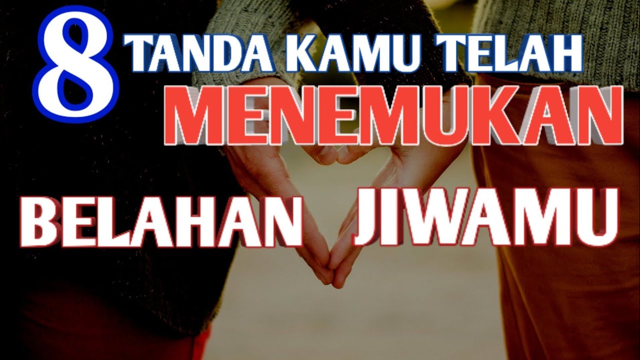 8 Tanda yang Menunjukkan Kamu Telah Menemukan Belahan Jiwamu || Ini Fakta