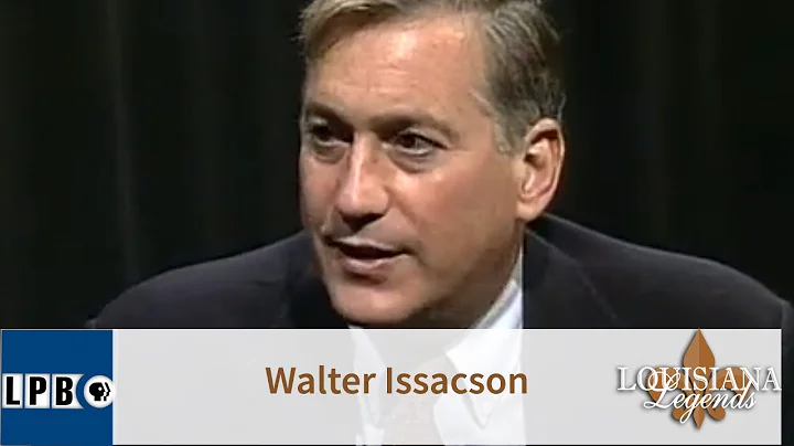 Walter Isaacson | Louisiana Legends
