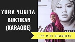 Yura Yunita -  Buktikan (Karaoke/Midi Download)  - Durasi: 3:06. 
