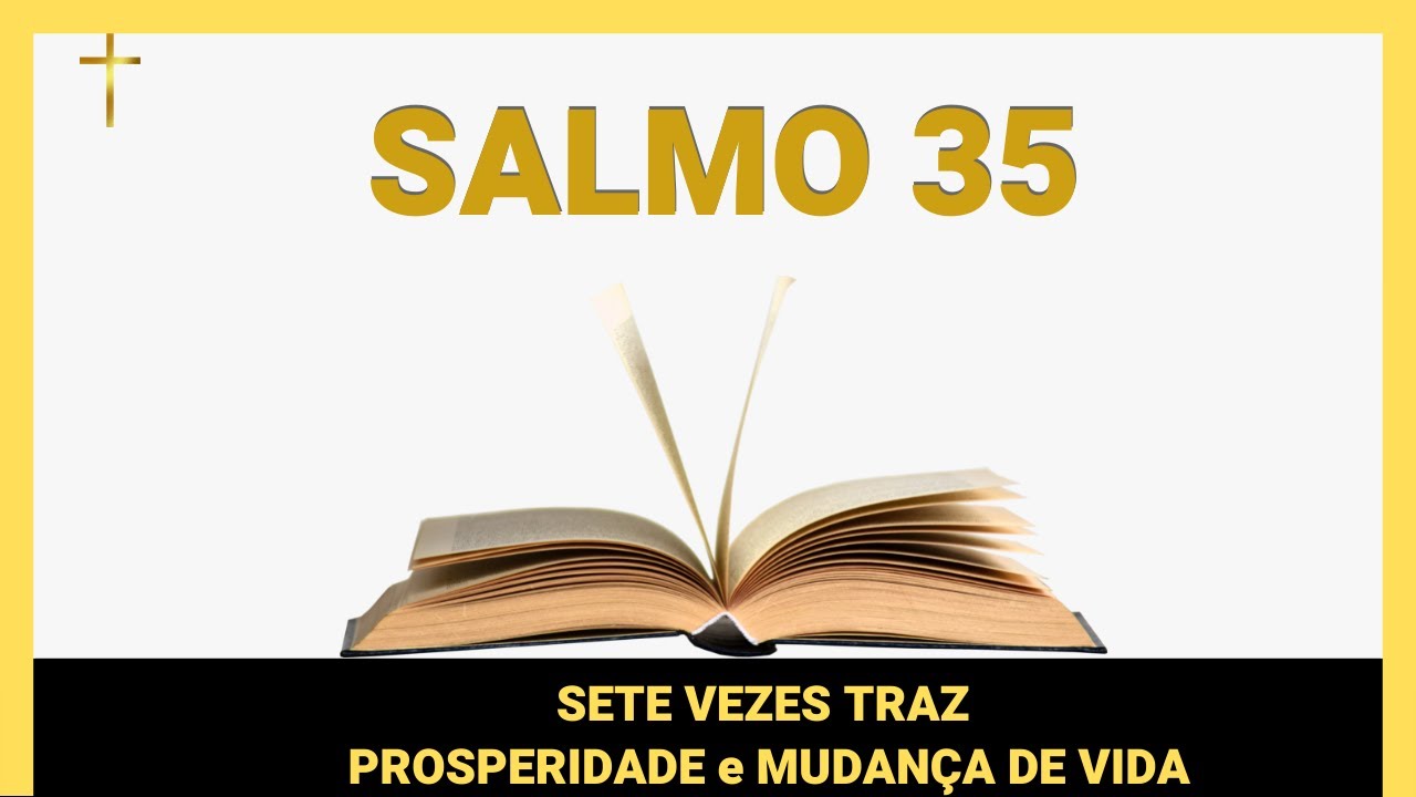 🙏 Poderosa Oração do SALMO 35 (Sete Vezes) / Traz Prosperidade e Mudança de Vida