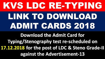 KVS LDC AND STENO RE TYPING ADMIT CARD DOWNLOAD | DOWNLOAD ADMIT CARD KVS LDC TYPING TEST EXAM 2018