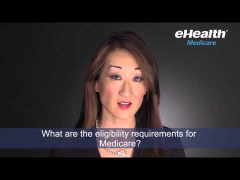 What are the Eligibility Requirements for Medicare?