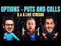 Options - Puts and Calls Q & A | Stock Market Livestream