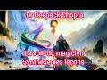 La voie du magicien dr deepack chopra synthse des leons  taniwha33julienmeunier5