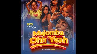 Afta Nation - Mujomba