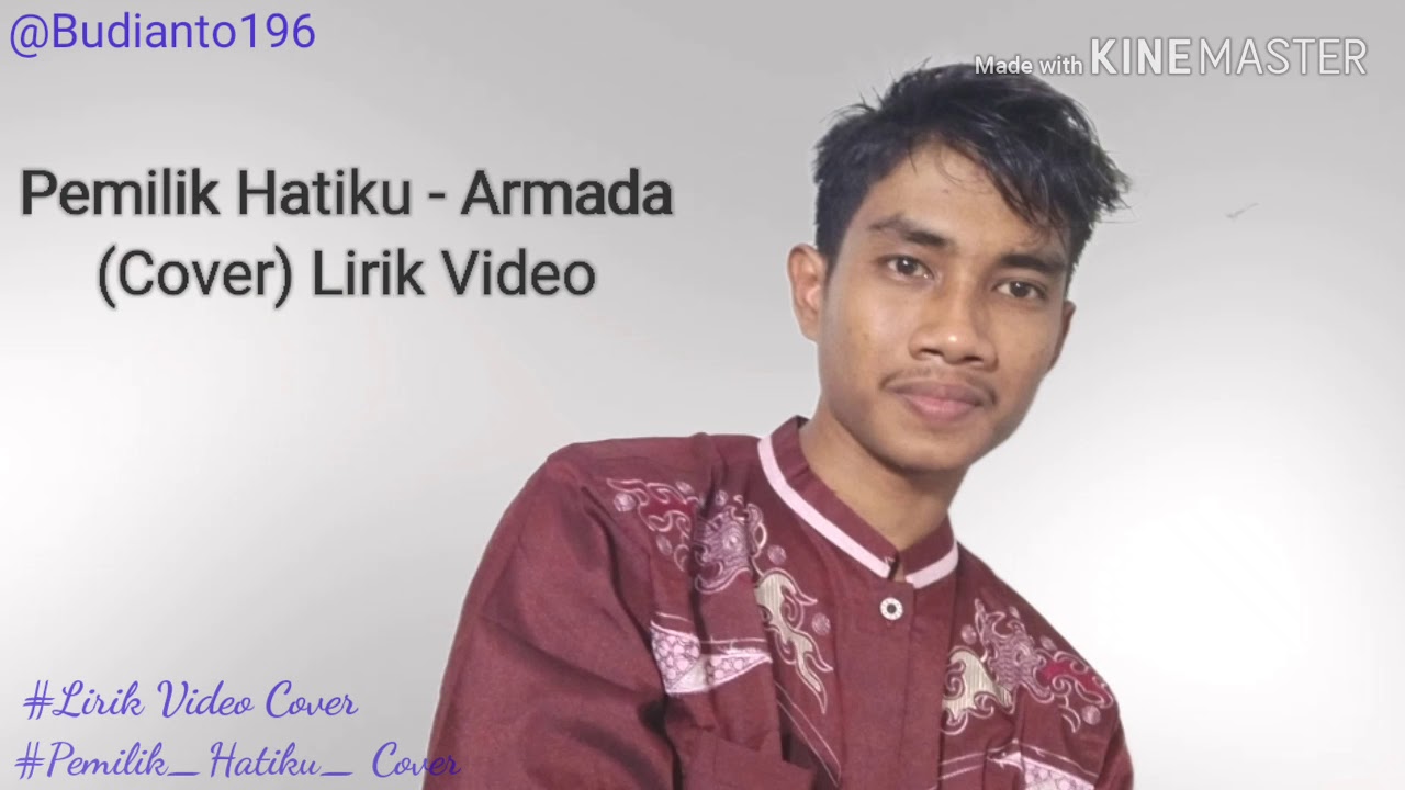 PEMILIK HATI - ARMADA !! (COVER) LIRIK VIDEO - YouTube